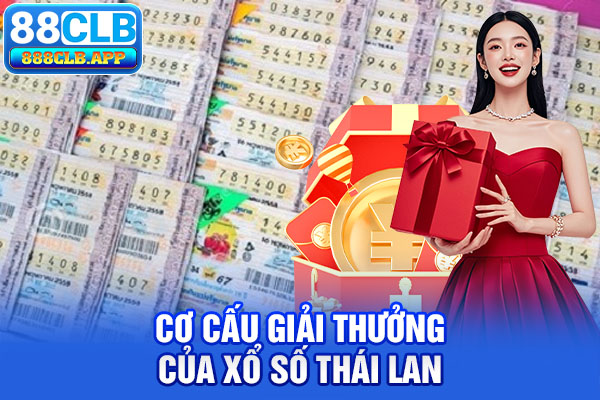 Cơ cấu giải thưởng của xổ số Thái Lan