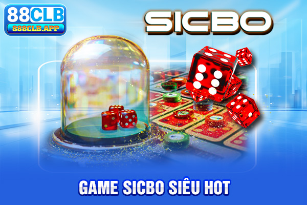 Tựa game sicbo siêu hot tại AE Sexy 88CLB