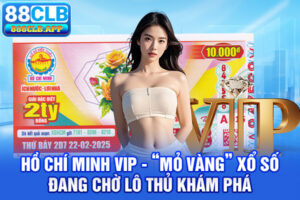 Xổ số Hồ Chí Minh VIP