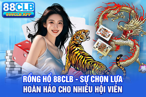 Rồng hổ 88CLB