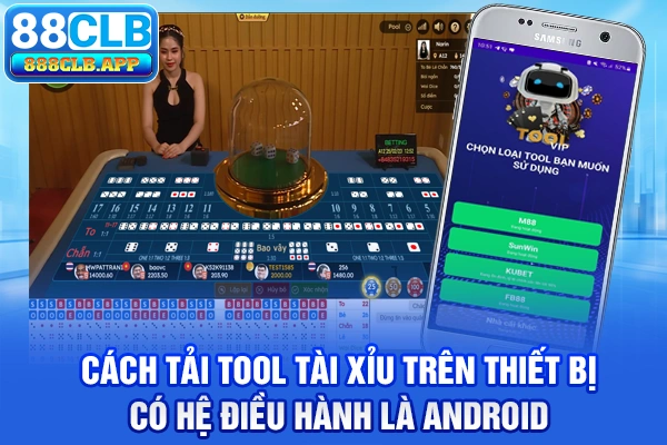 Cách tải tool tài xỉu trên thiết bị có hệ điều hành là Android