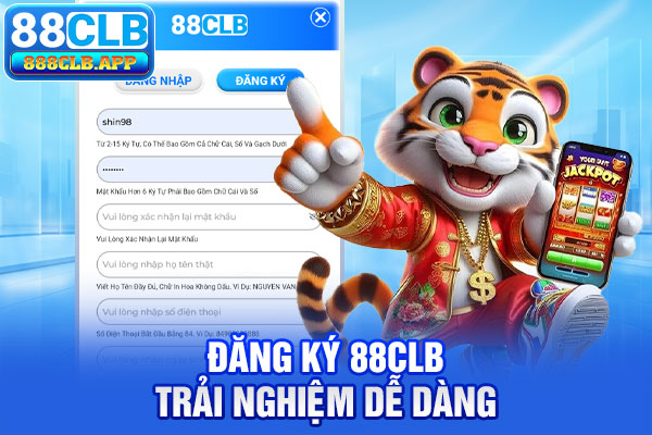 Đăng ký 88CLB trải nghiệm dễ dàng