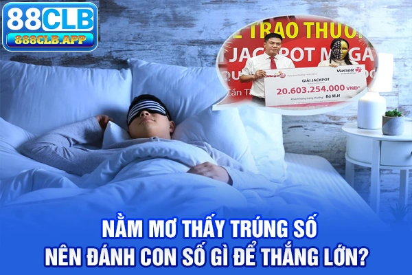 Nằm mơ thấy trúng số