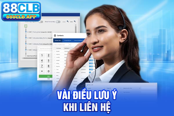 Vài điều lưu ý khi liên hệ 88CLB