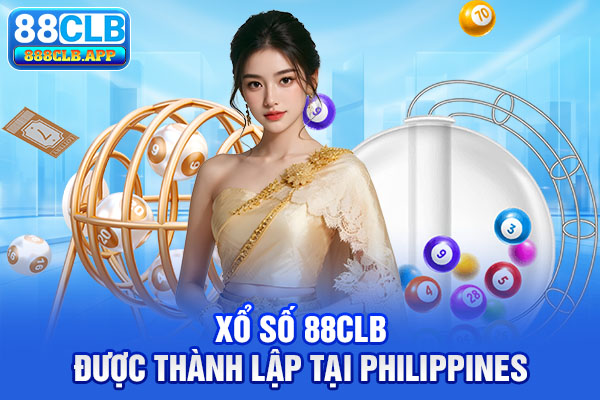 Xổ Số 88CLB được thành lập tại Philippines